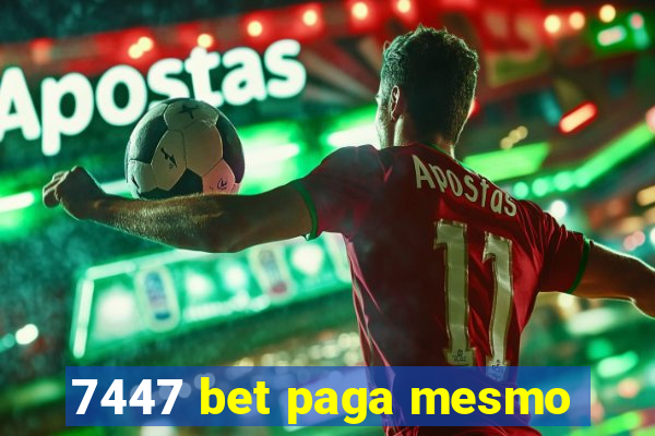 7447 bet paga mesmo